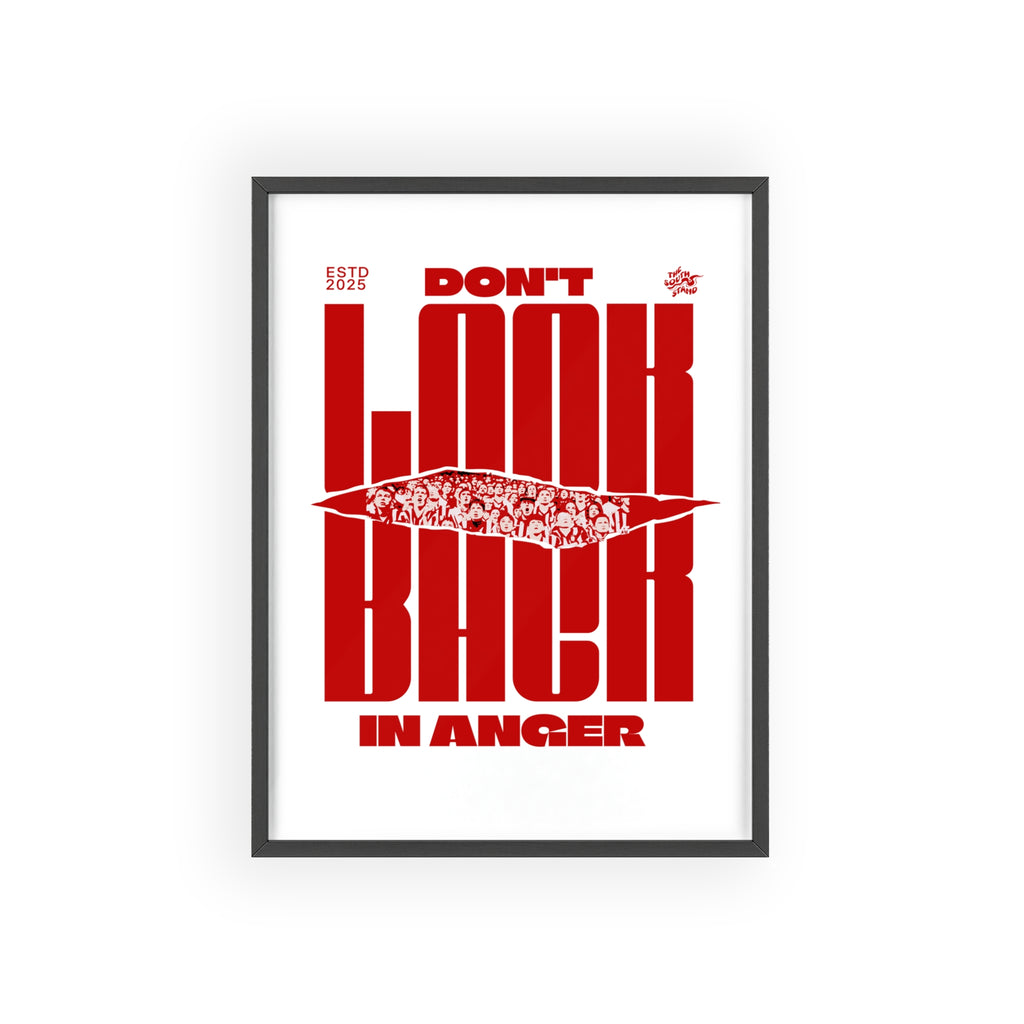 DON'T LOOK BACK IN ANGER- Sunderland AFC Fan Poster with frame.