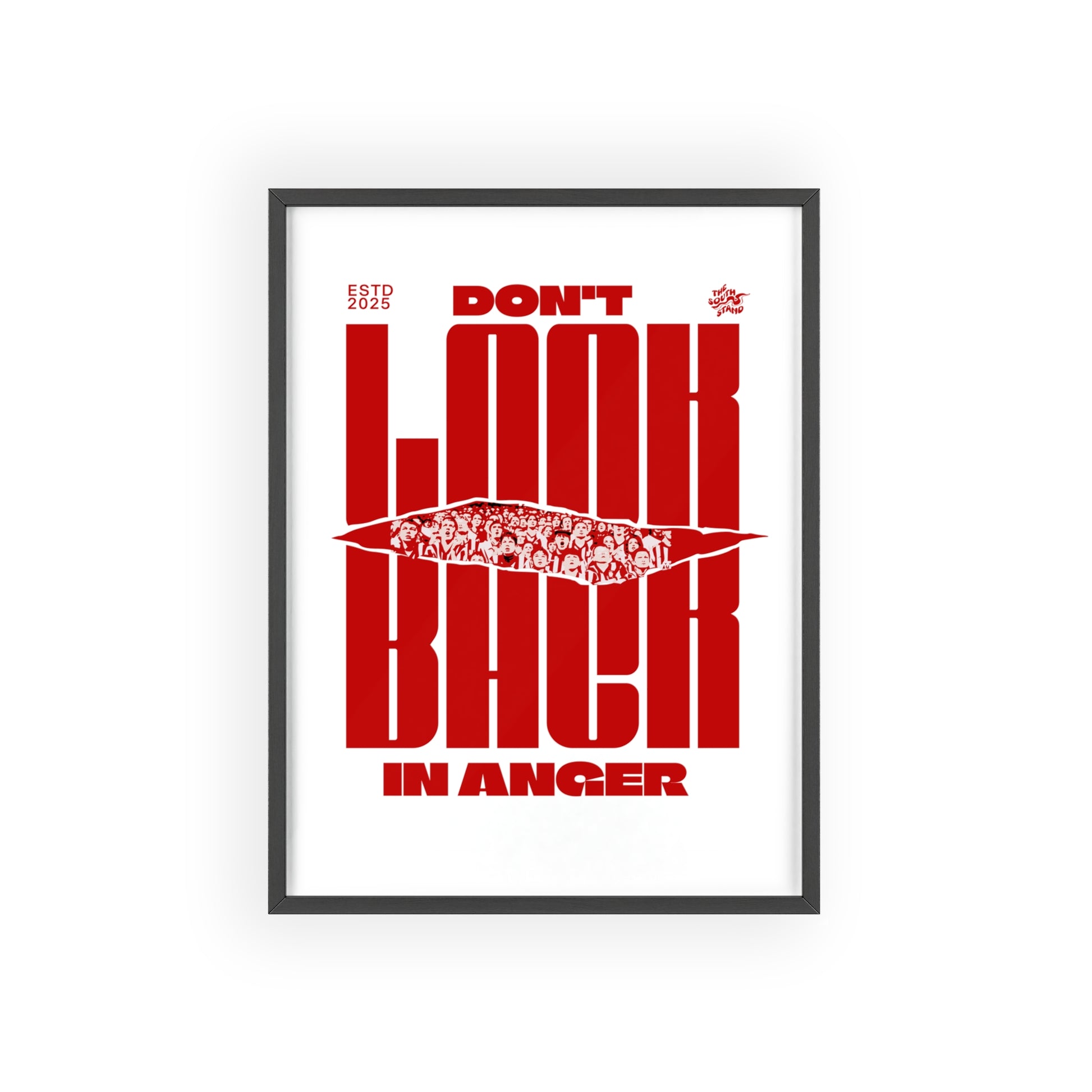 DON'T LOOK BACK IN ANGER- Sunderland AFC Fan Poster with frame.