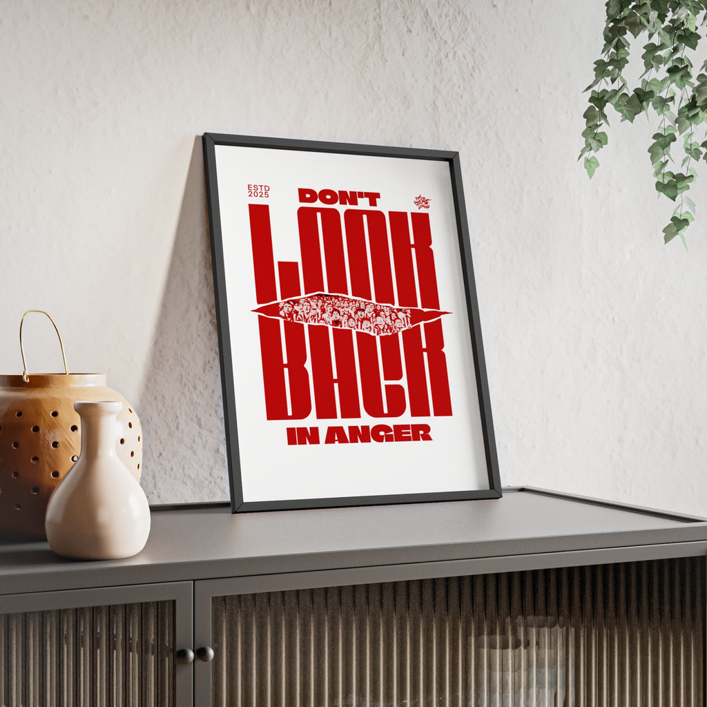 DON'T LOOK BACK IN ANGER- Sunderland AFC Fan Poster with frame.