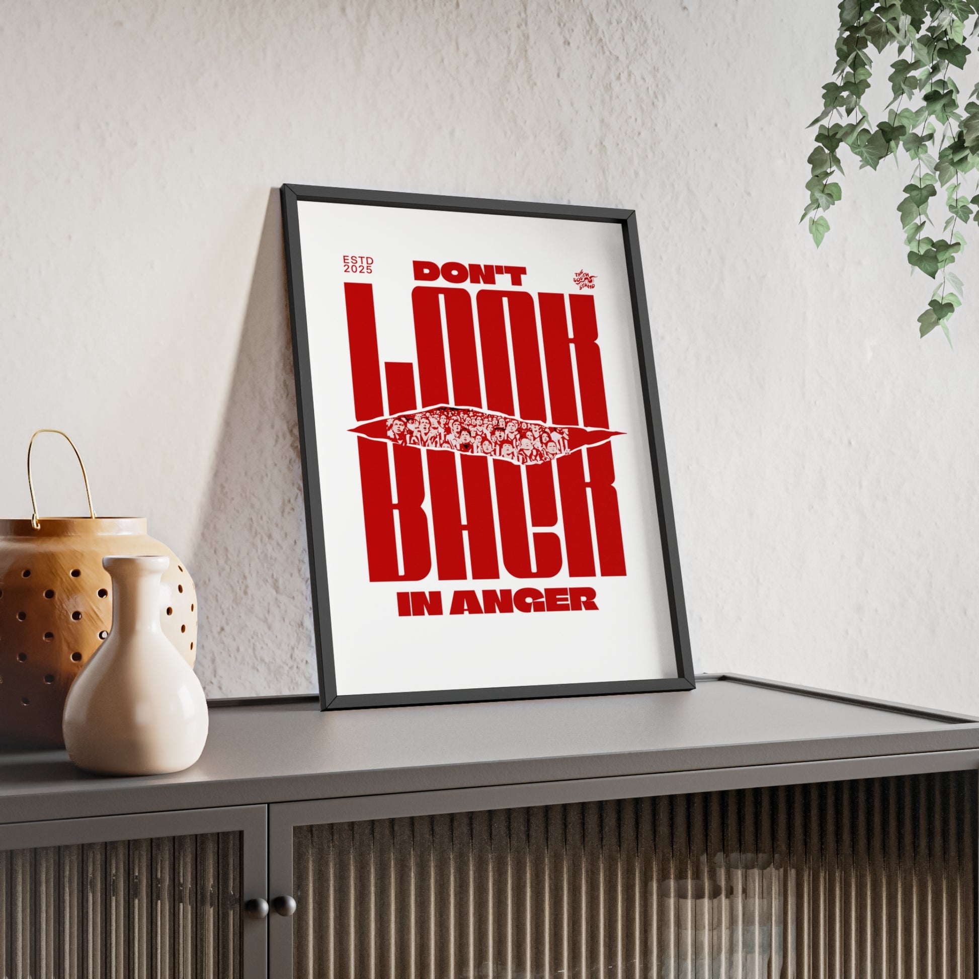 DON'T LOOK BACK IN ANGER- Sunderland AFC Fan Poster with frame.